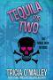 [Althea Rose Mystery 01] • Tequila for Two · an Althea Rose Mystery (The Althea Rose Series Book 2)